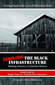 rebuilding the black infrastructure