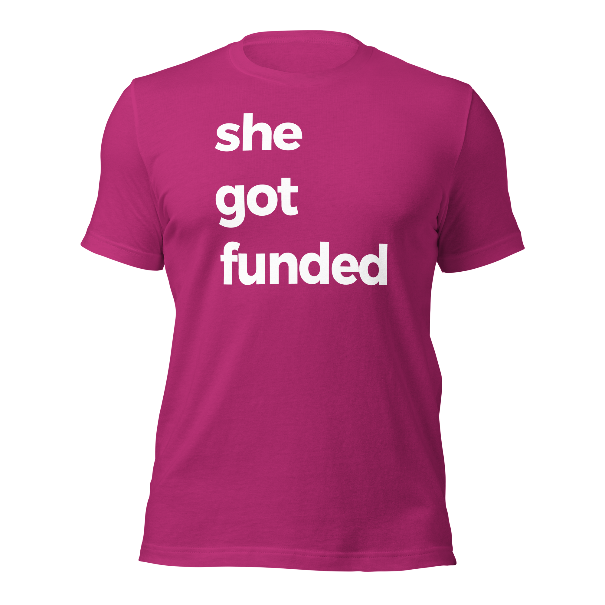 She Got Funded Tee
